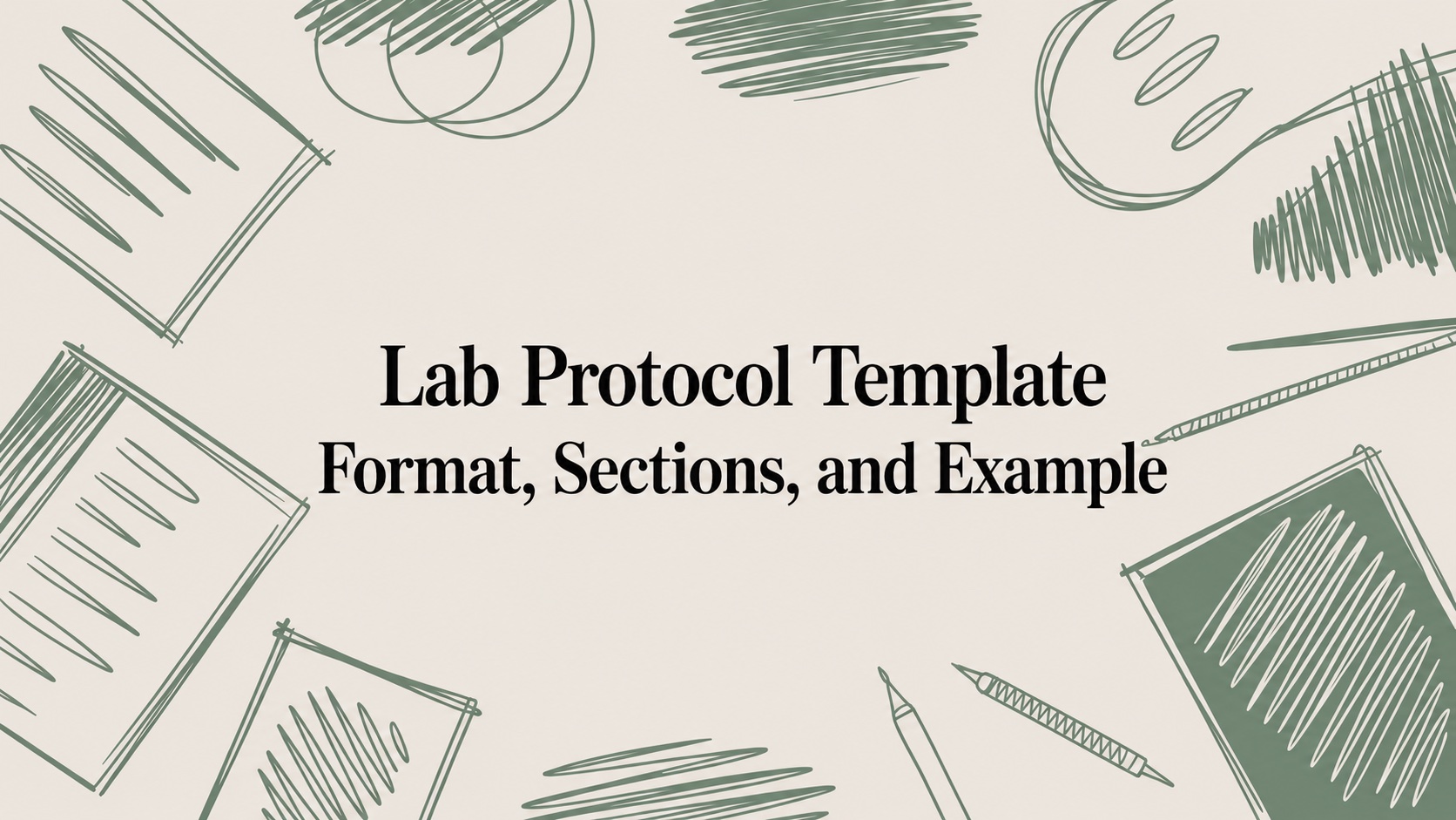 Lab Protocol Template: Format, Sections, and Example